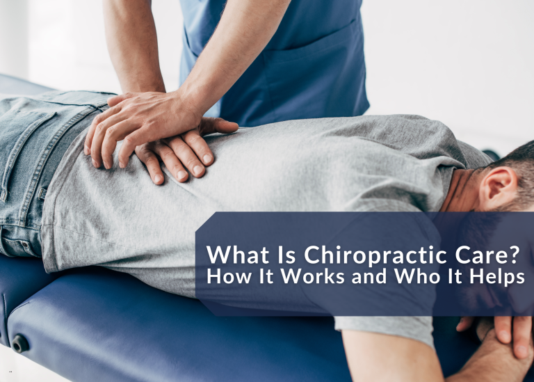 What Is Chiropractic Care? How It Works and Who It Helps What Is Chiropractic Care? How It Works and Who It Helps